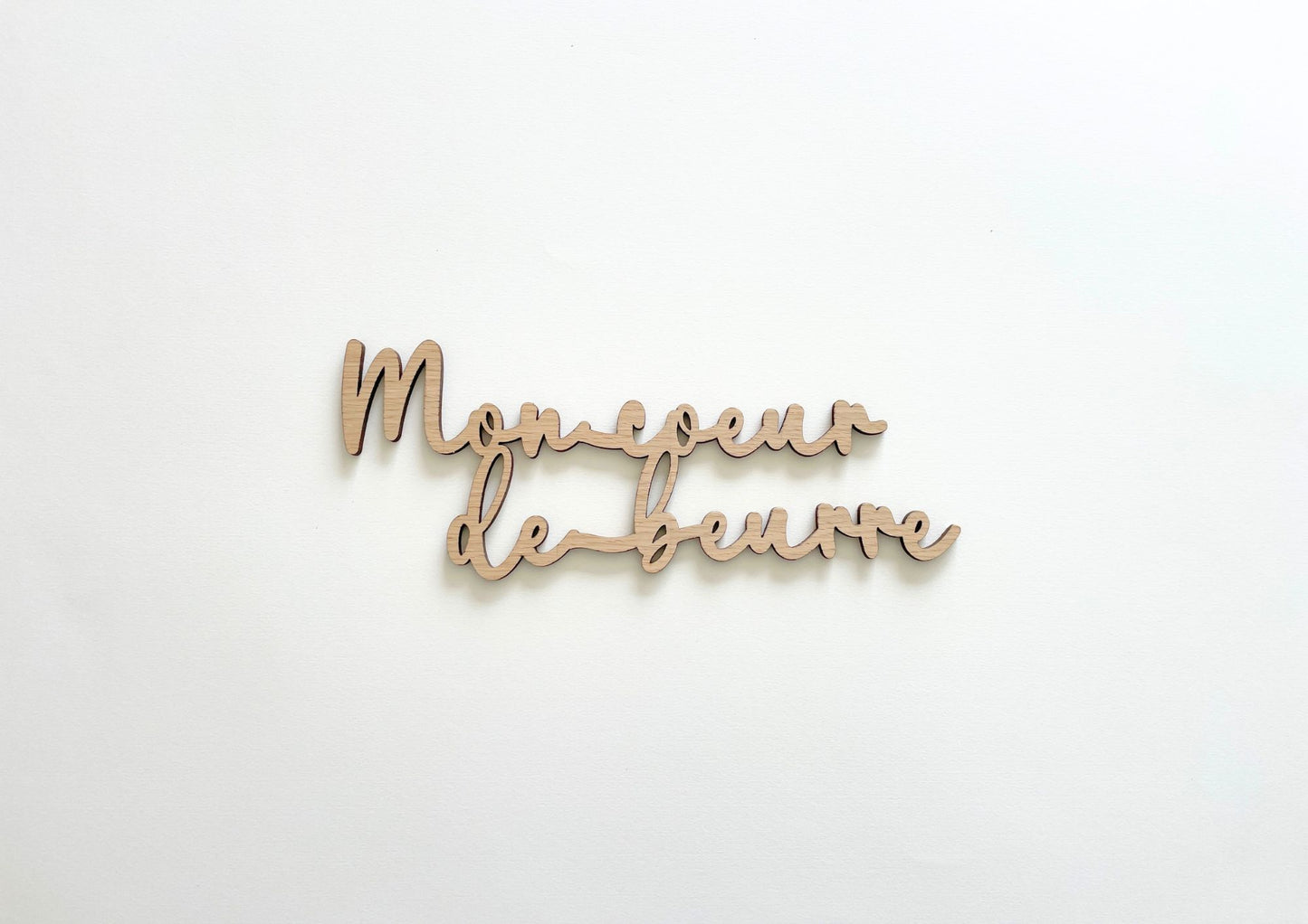 Mot décoratif en bois découpé - "Mon coeur de beurre" / Collection Entre les lignes