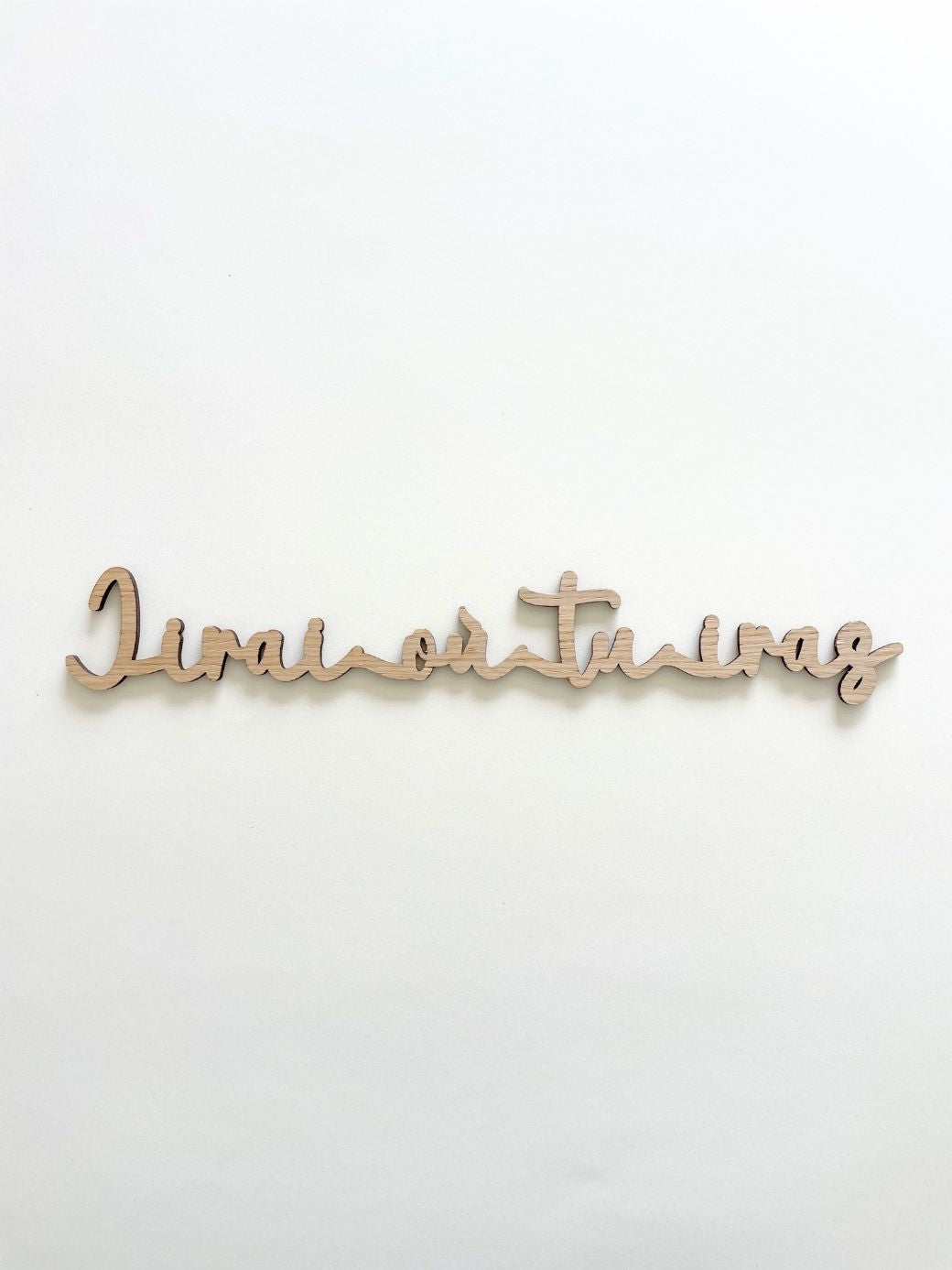 Mot décoratif en bois découpé - "J'irai où tu iras" / Collection Entre les lignes